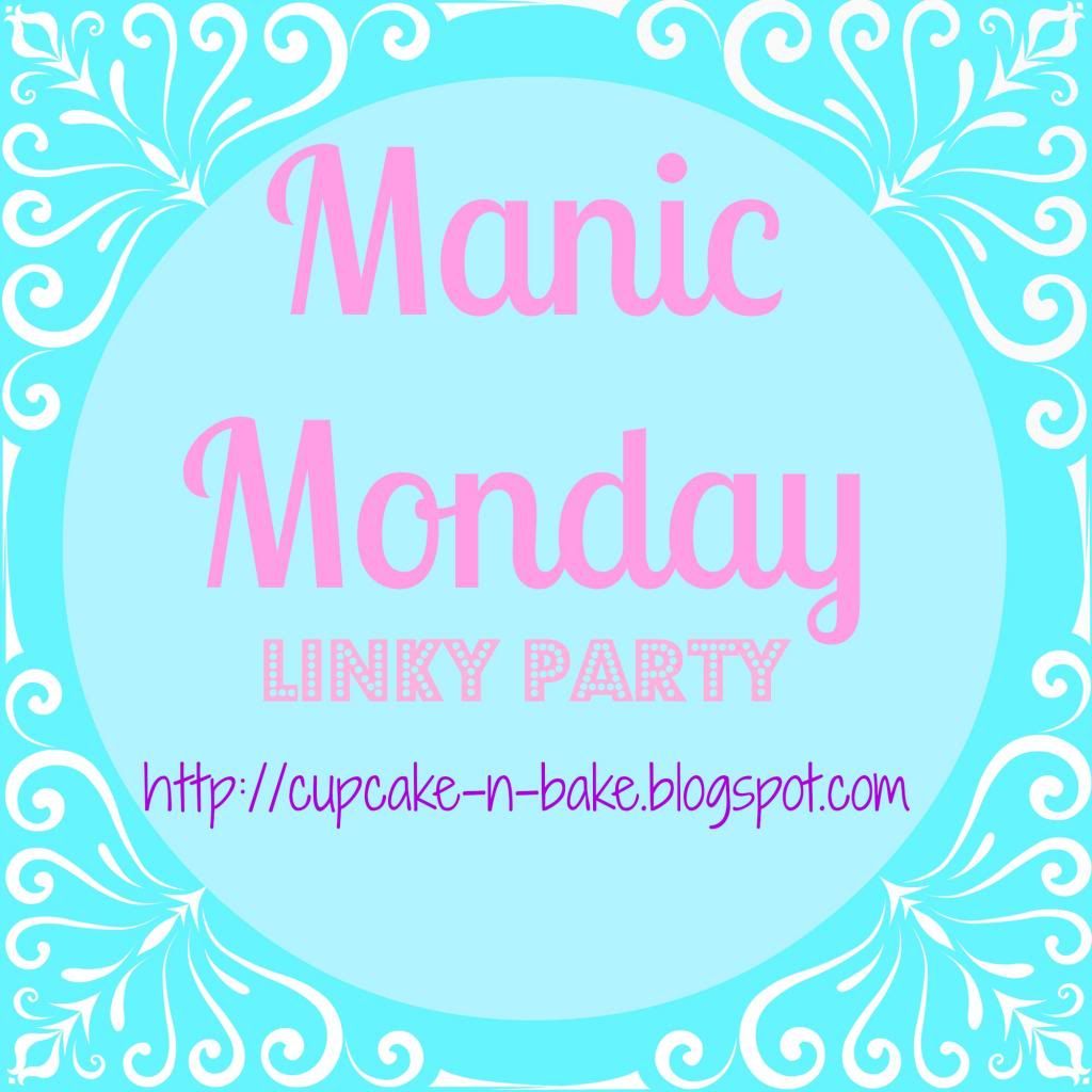  Manic Monday linky party @cupcake_n_bake